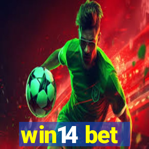 win14 bet